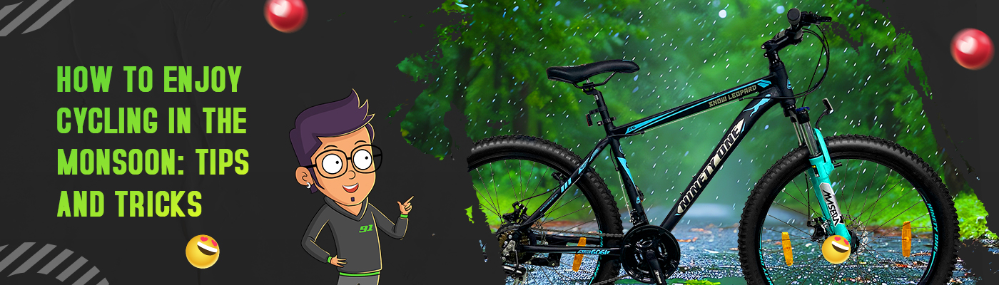 Blog How to Enjoy Cycling in the Monsoon: Tips and Tricks